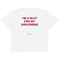 I'm a slut for my girlfriend.