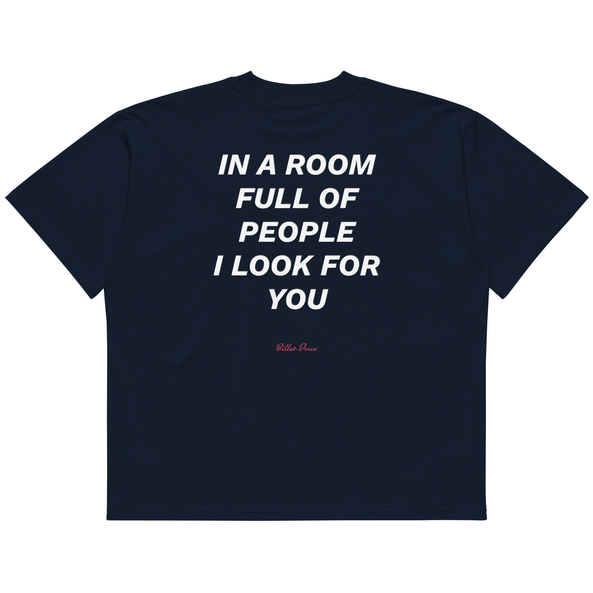 In a room full of people I look for you.
