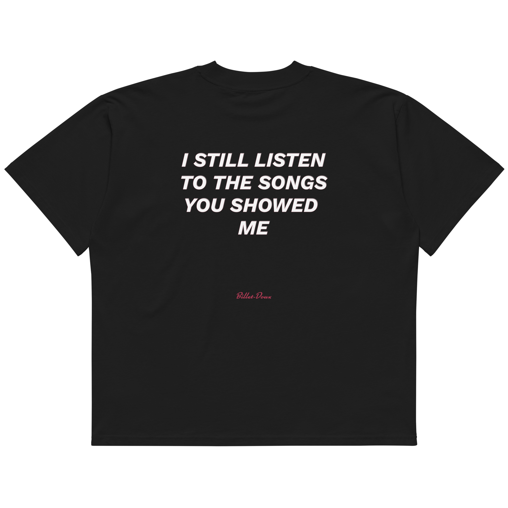 I still listen to the songs you showed me.