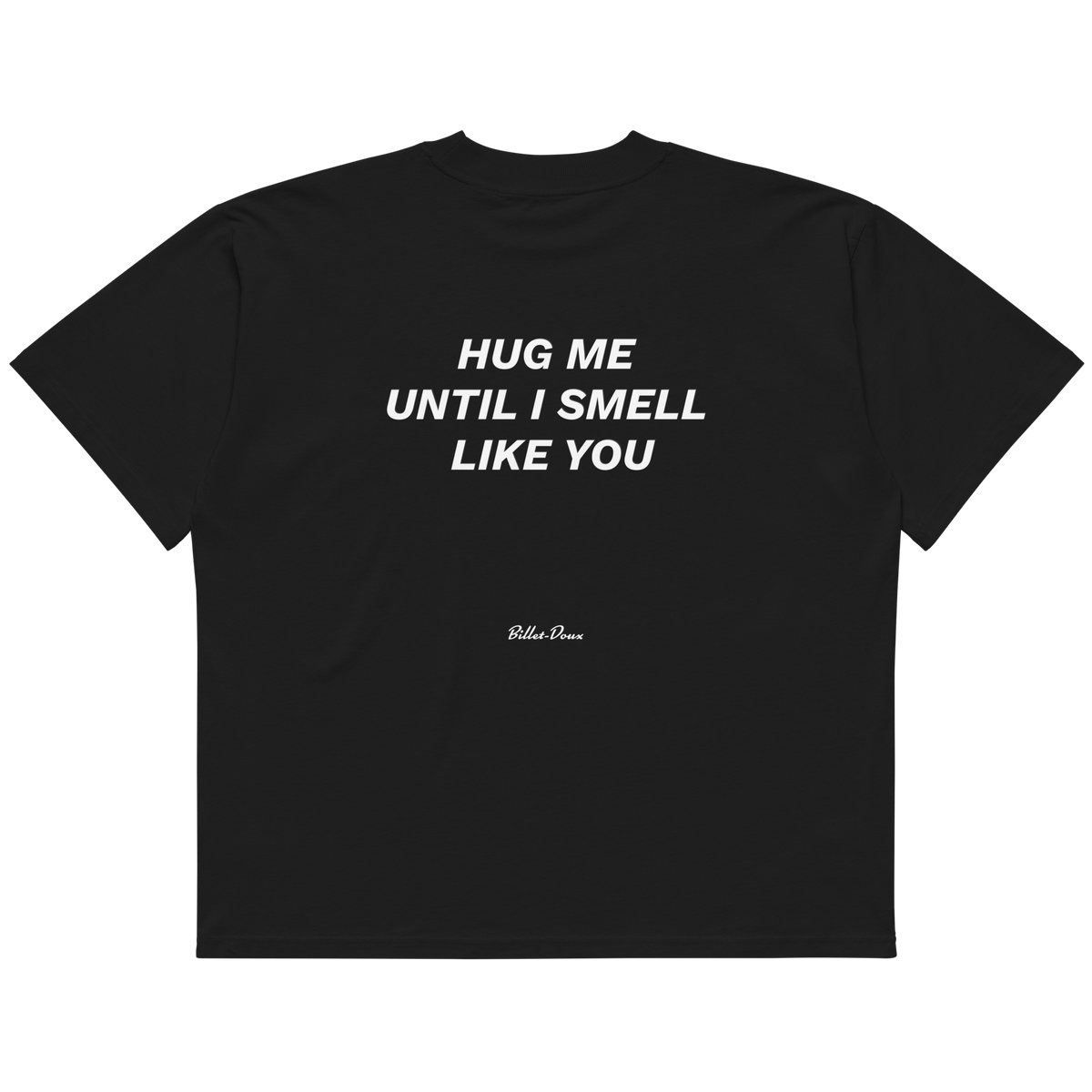 Hug me until I smell like you.