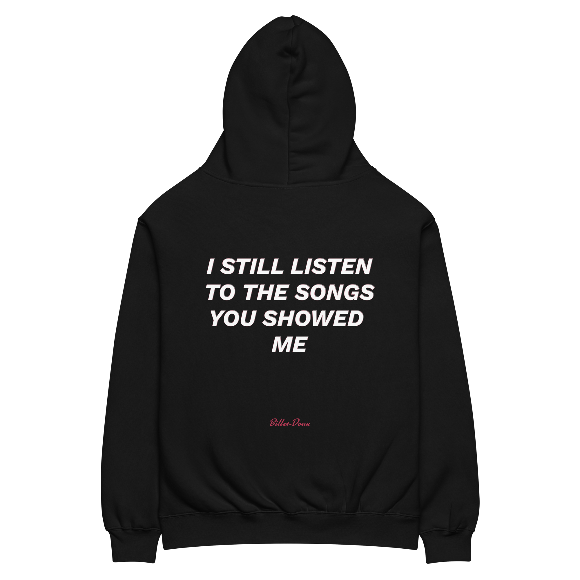 I still listen to the songs you showed me.